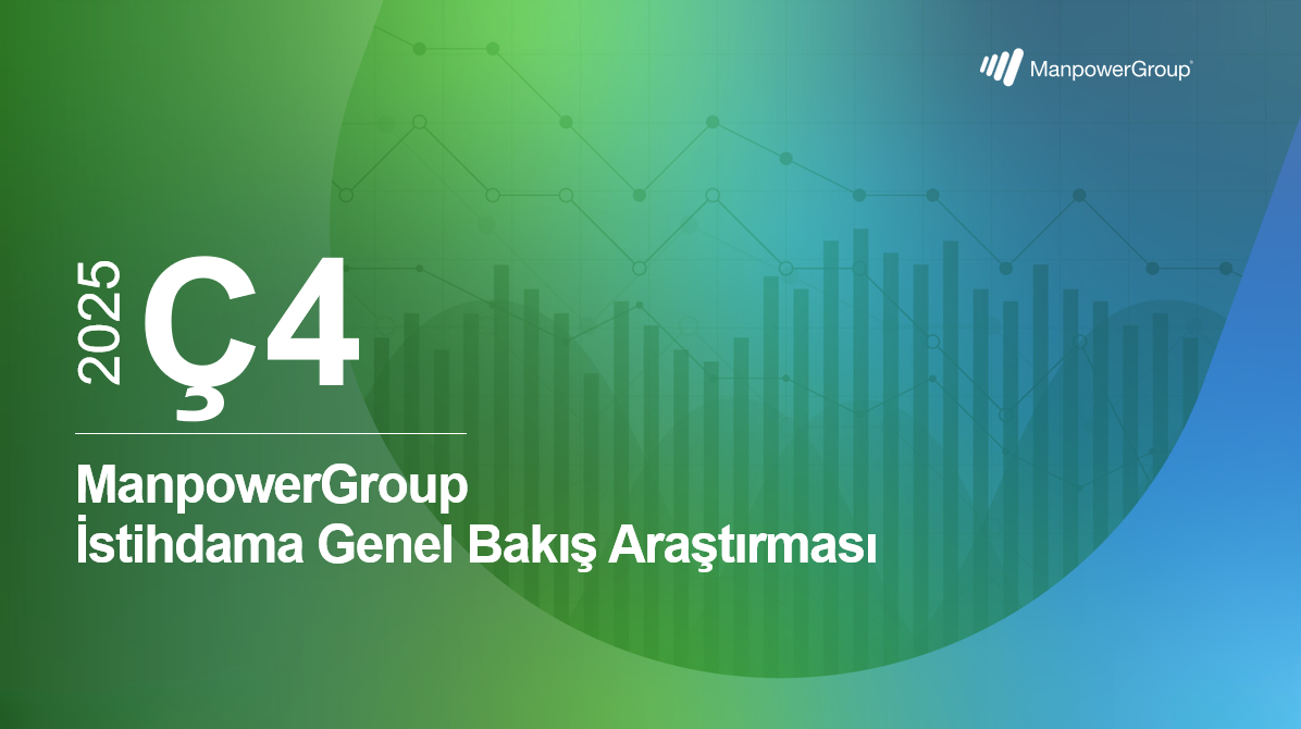 ManpowerGroup 2025 C4 İstihdama Genel Bakis Arastirmasi