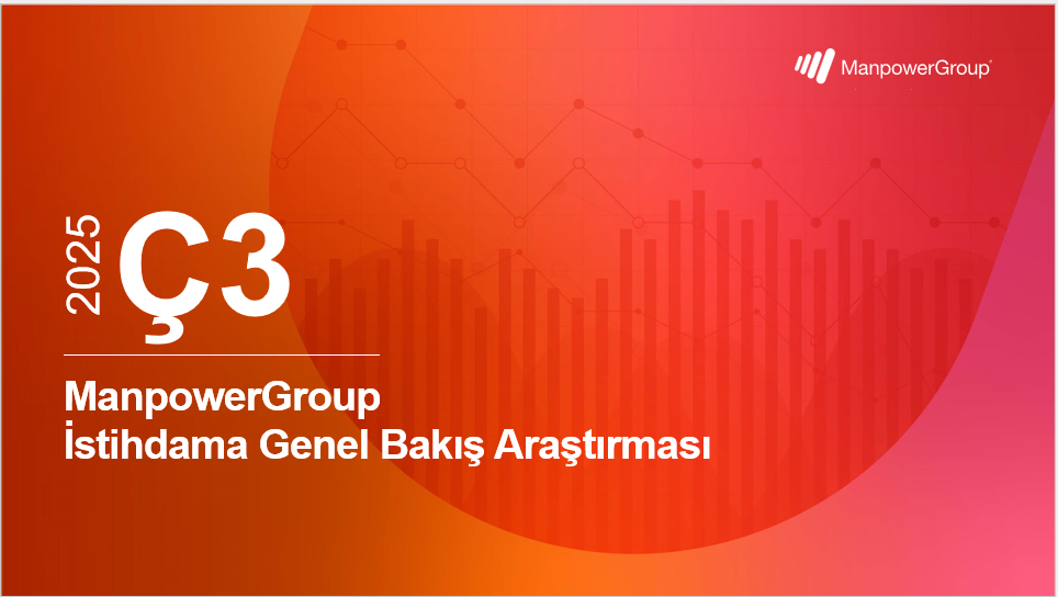 ManpowerGroup_Istihdama_Genel_Bakis_Arastirmasi_Q3_2025